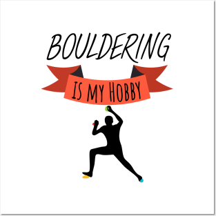 Bouldering is my hobby men Posters and Art